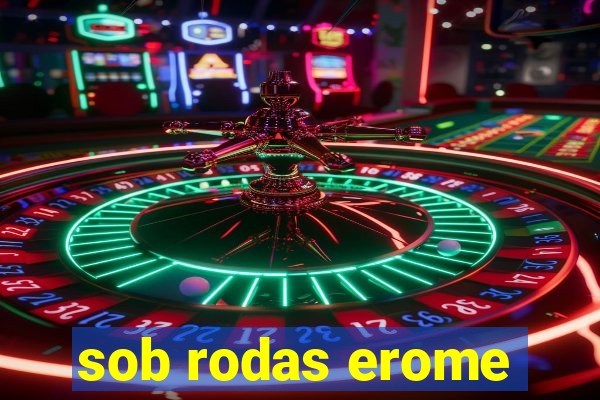 sob rodas erome